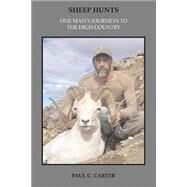 Sheep Hunts by Carter, Paul C., 9781466403666