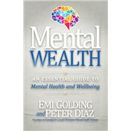 Mental Wealth by Golding, Emi; Diaz, Peter, 9781642793666