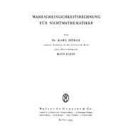 Wahrscheinlichkeitsrechnung Fr Nichtmathematiker by Drge, Karl; Klein, Hans, 9783111093666