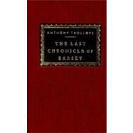 The Last Chronicle of Barset by Trollope, Anthony; Handley, Graham, 9780679443667