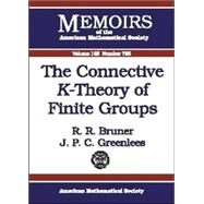 The Connective K-Theory of Finite Groups by Bruner, R. R.; Greenlees, J. P. C., 9780821833667