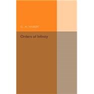 Orders of Infinity by Hardy, G. H., 9781107493667