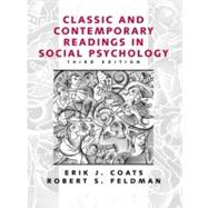 Classic and Contemporary Readings in Social Psychology by Coats, Erik J.; Feldman, Robert S., Ph.D., 9780130873668