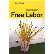 Free Labor by Krinsky, John, 9780226453668