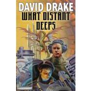 What Distant Deeps by David Drake, 9781439133668