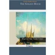 The Golden House by Warner, Charles Dudley, 9781502943668
