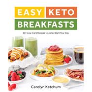 Easy Keto Breakfasts by Ketchum, Carolyn, 9781628603668
