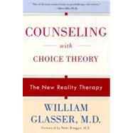 Counseling With Choice Theory by Glasser, William, M.D., 9780060953669