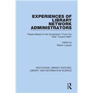 Experiences of Library Network Administrators by Luquire, Wilson, 9780367403669