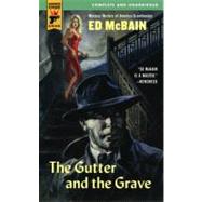 The Gutter and the Grave by McBain, Ed, 9780857683670