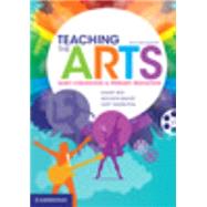 Teaching the Arts by Roy, David; Baker, William; Hamilton, Amy, 9781107433670