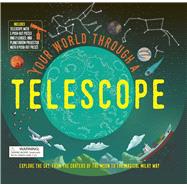 Your World Through a Telescope by Dickmann, Nancy; Naude, Nadene; Sipos, Norbert, 9781645173670