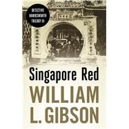 Singapore Red by Gibson, William L., 9789814423670