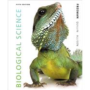 Biological Science by Freeman, Scott; Quillin, Kim; Allison, Lizabeth, 9780321743671