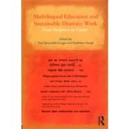 Multilingual Education and Sustainable Diversity Work: From Periphery to Center by Skutnabb-Kangas; Tove, 9780415893671