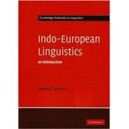 Indo-European Linguistics: An Introduction by James Clackson, 9780521653671