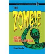 The Zombie Movie Encyclopedia by Dendle, Peter, 9780786463671