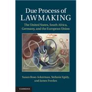 Due Process of Lawmaking by Rose-Ackerman, Susan; Egidy, Stefanie; Fowkes, James, 9781107043671
