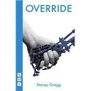 Override by Gregg, Stacey, 9781848423671