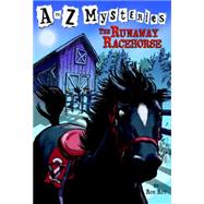 A to Z Mysteries: The Runaway Racehorse by Roy, Ron; Gurney, John Steven, 9780375813672