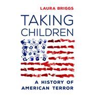 Taking Children by Briggs, Laura, 9780520343672