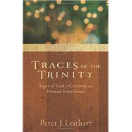 Traces of the Trinity by Leithart, Peter J., 9781587433672