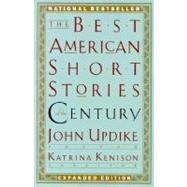 The Best American Short Stories of the Century by Updike, John, 9780395843673