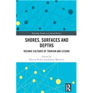 Shores, Surfaces and Depths by Felicity Picken, 9781032163673