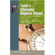 Taylor's Differential Diagnosis Manual Symptoms and Signs in the Time-Limited Encounter by Paulman, Paul M.; Paulman, Audrey A.; Harrison, Jeffrey D.; Nasir, Laeth S.; Jarzynka, Kimberly J., 9781451173673
