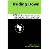 Trading Down by Gibbon, Peter; Ponte, Stefano, 9781592133673