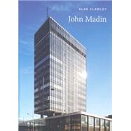 John Madin by Clawley, Alan, 9781859463673
