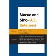 Macao and U.S.-China Relations by Hao, Yufan; Wang, Jianwei, 9780739143674