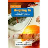 Weighing In by Favor, Lesli J., Ph.D.; Massie, Elizabeth, 9780761443674