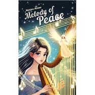 Melody of Peace by Narjes Azimi, 9781037103674