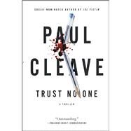 Trust No One A Thriller by Cleave, Paul, 9781501103674