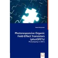 Photoresponsive Organic Field-Effect Transistors (photOFETs) by Marjanovic, Nenad, 9783836483674