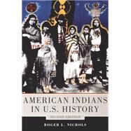 American Indians in U.s. History by Nichols, Roger L., 9780806143675