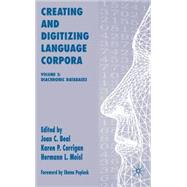 Creating and Digitizing Language Corpora, Volume 2 Diachronic Databases by Beal, Joan C.; Corrigan, Karen P.; Moisl, Hermann L., 9781403943675