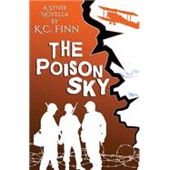 The Poison Sky by Finn, K. C., 9781523283675