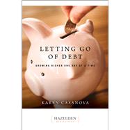 Letting Go of Debt by Casanova, Karen, 9781568383675