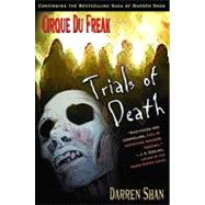 Cirque Du Freak #5: Trials of Death by Shan, Darren, 9780316603676