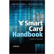 Smart Card Handbook by Rankl, Wolfgang; Effing, Wolfgang, 9780470743676