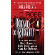 Dead of Night by Robb, J. D.; Blayney, Mary; Ryan, R.C.; McComas, Mary Kay, 9780515143676