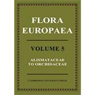 Flora Europaea by Edited by T. G. Tutin , V. H. Heywood , N. A. Burges , D. M. Moore , D. H. Valentine , S. M. Walters , D. A. Webb , Assisted by P. W. Ball , A. O. Chater , I. K. Ferguson, 9780521153676