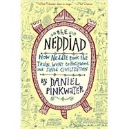 The Neddiad by Pinkwater, Daniel Manus, 9780547133676