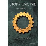 Story Engine : Universal Rules by Aldridge, Christian, 9780966073676