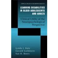 Learning Disabilities in Older Adolescents and Adults by Katz, Lynda J.; Goldstein, Gerald; Beers, Sue R., 9781441933676
