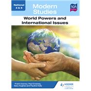 National 4 & 5 Modern Studies: World Powers and International Issues by Frank Cooney; George Clarke; Pauline Kelly, 9781471873676