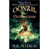 Oonzil by Mathias, M. R., 9781505693676
