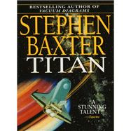 Titan by Stephen Baxter, 9780062093677